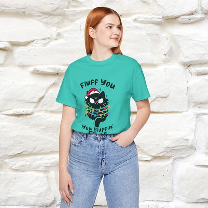 ''Fluff You, You Fluffin Fluff'' | Cattitude Cat Christmas Tee | Nunu&Miao Studio - Nunu&Miao Studio