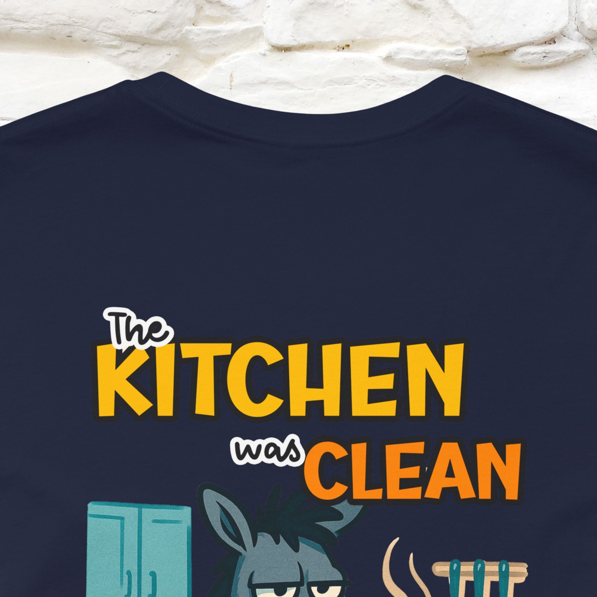 "The Kitchen Was Clean... " |Funny T-Shirt | Nunu&Miao Studio - Nunu&Miao Studio