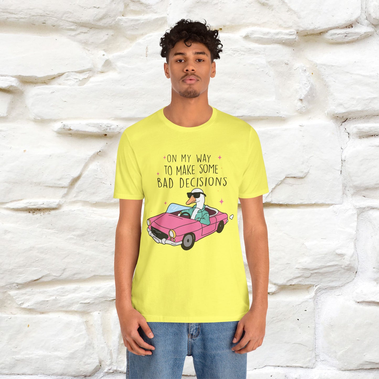 "On My Way To Make Some Bad Decisons"  Funny T-shirt |Nunu&Miao Studio - Nunu&Miao Studio