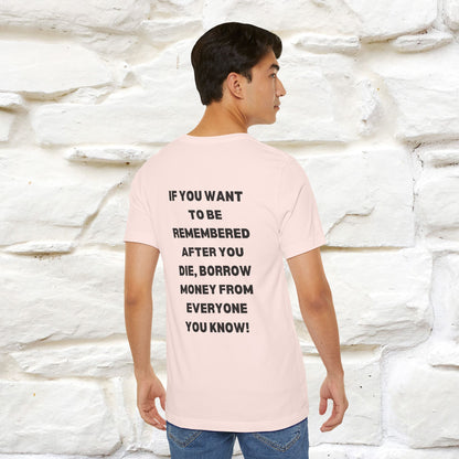 “If You Want To Be Remembered..." Funny Cat T-Shirt | Front & Back Design | Nunu&Miao Studio