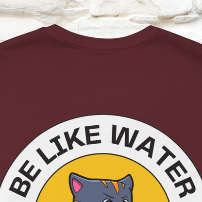 "Be Like Water: Cattitude Master | Cat T-Shirt |Nunu&Miao Studio - Nunu&Miao Studio