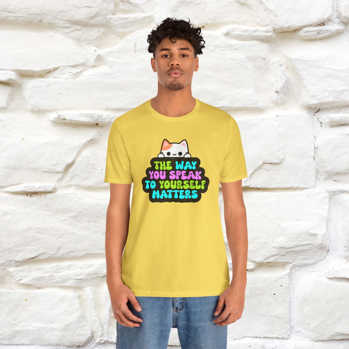 "The Way You Speak To Yourself Matters" |Cat T-Shirt | Nunu&Miao Studio - Nunu&Miao Studio