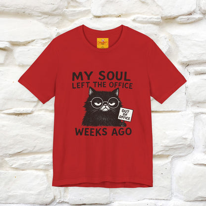 "My Soul Left The Office..." |Funny Cat T-Shirt | Nunu&Miao Studio