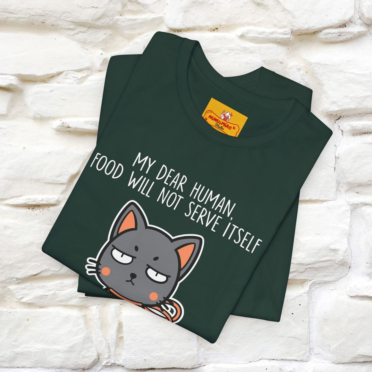 "Dear Human, Food Will Not Serve Itself" |Cat T-Shirt | Nunu&Miao Studio - Nunu&Miao Studio