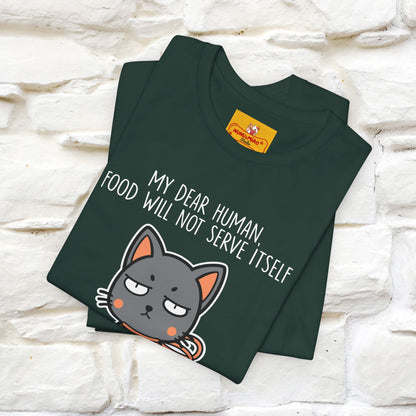 "Dear Human, Food Will Not Serve Itself" |Cat T-Shirt | Nunu&Miao Studio - Nunu&Miao Studio
