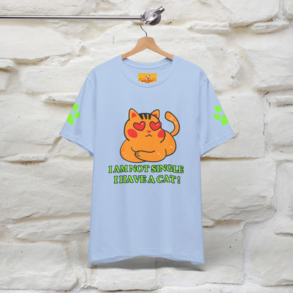 ''I’m Not Single, I Have a Cat'' |Cat Shirt | Nunu&Miao Studio - Nunu&Miao Studio