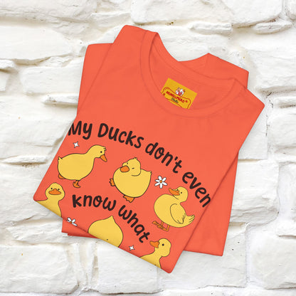 "My Duck Don't Even Know What A Row Is" Funny T-shirt |Nunu&Miao Studio - Nunu&Miao Studio