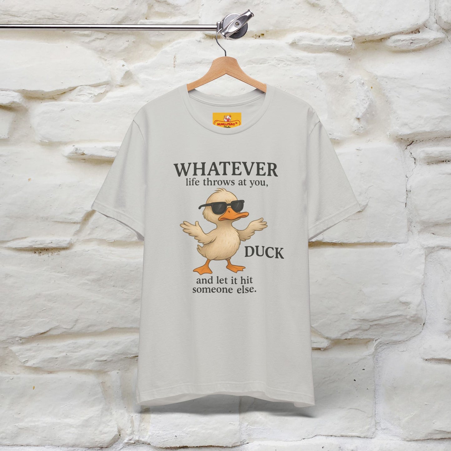 "Whatever Life Throws At You " Funny Duck T-shirt |Nunu&Miao Studio - Nunu&Miao Studio
