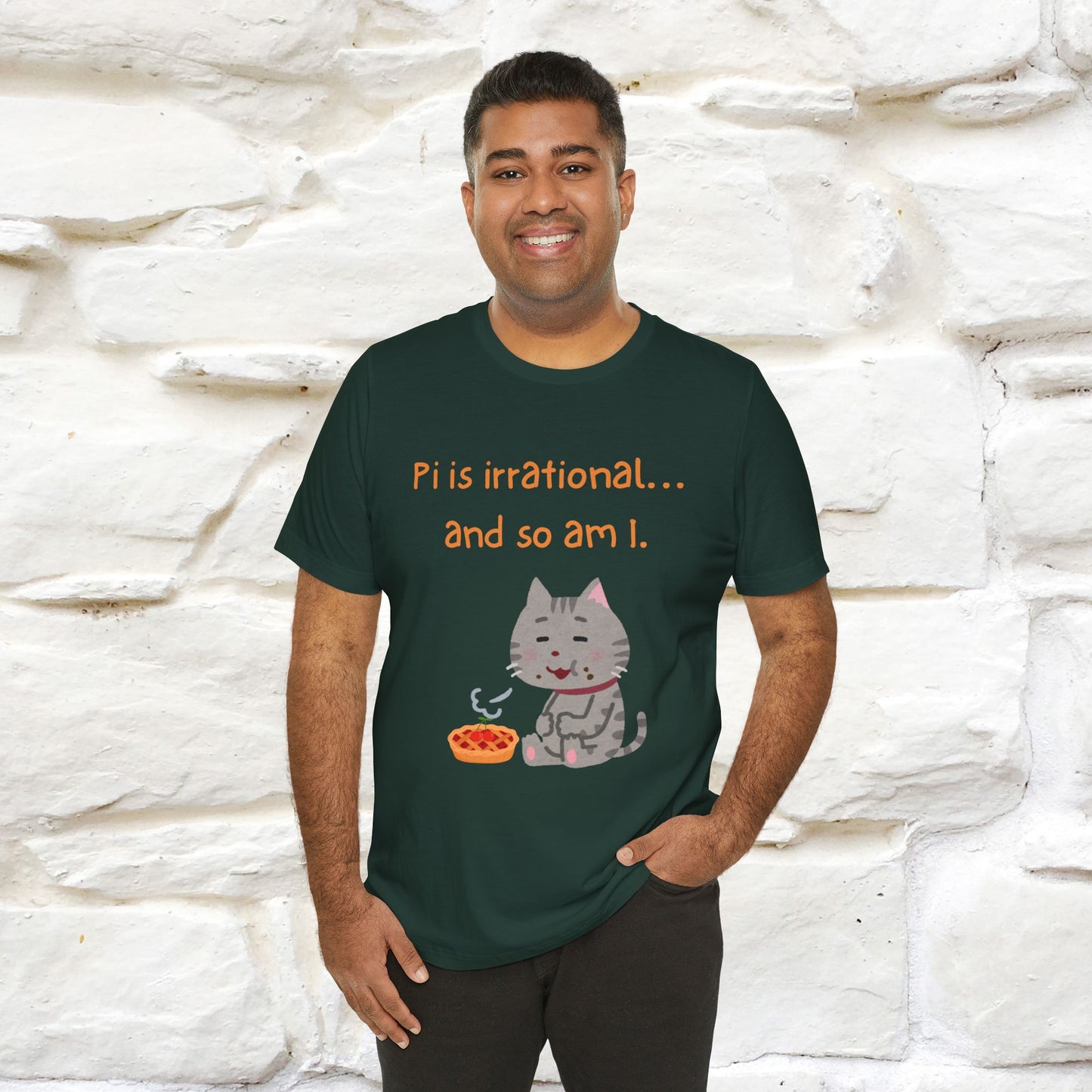 “Pi Is Irrational... And So Am I…''| Funny T-Shirt | Nunu&Miao Studio