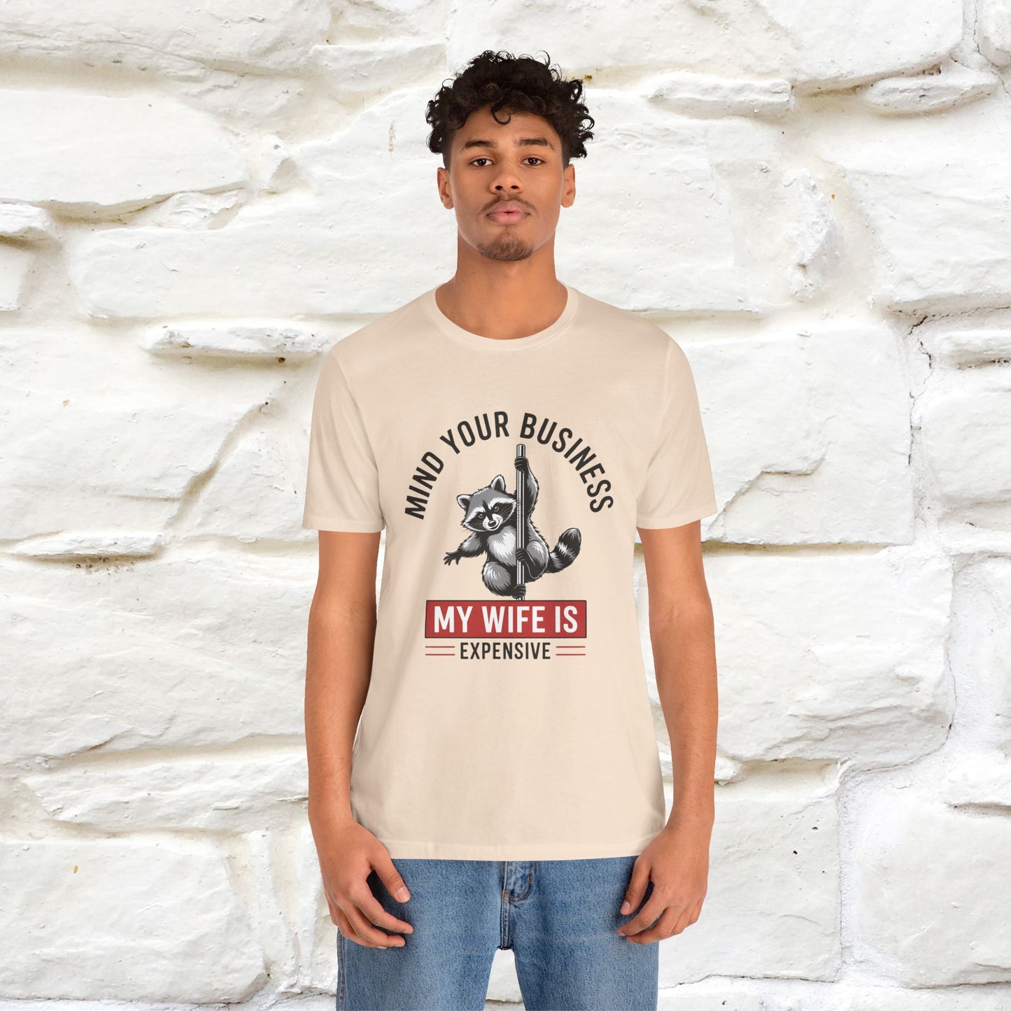 "Mind Your Business My Wife Is Expencive" Funny T-shirt |Nunu&Miao Studio - Nunu&Miao Studio