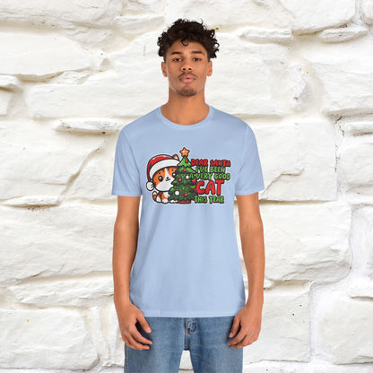 “Dear Santa, I'v Been a Very Good Cat..” | Cat T-Shirt | Nunu&Miao Studio