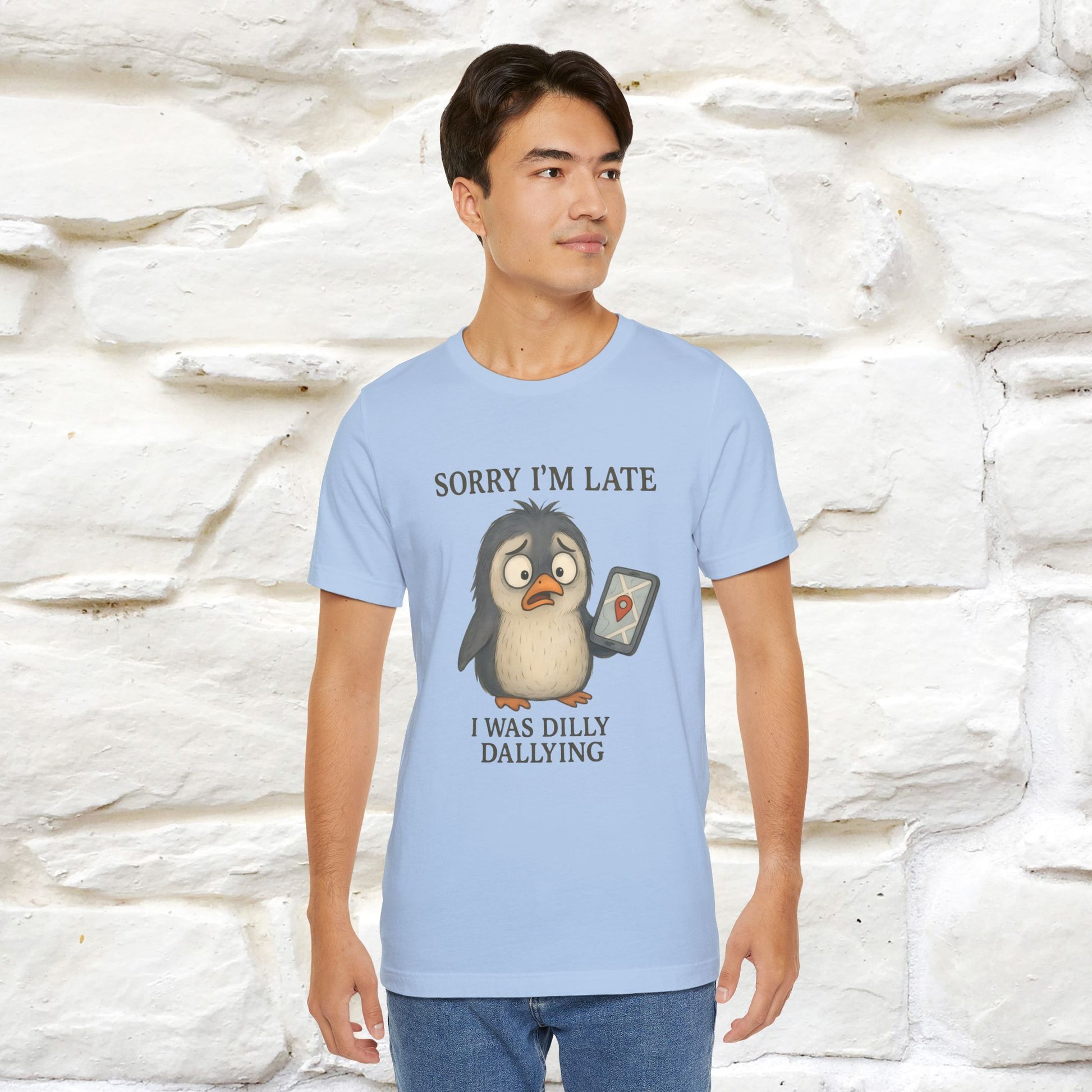 "Sorry I am Late, I was Dilly Dallying" Funny T-shirt |Nunu&Miao Studio - Nunu&Miao Studio