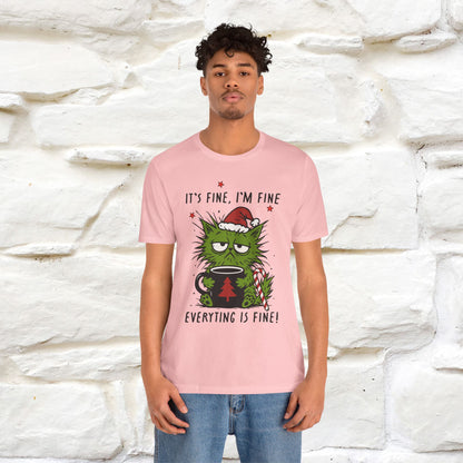 "It's Fine, I'm Fine  ...." |Funny Cat  T-Shirt | Nunu&Miao Studio