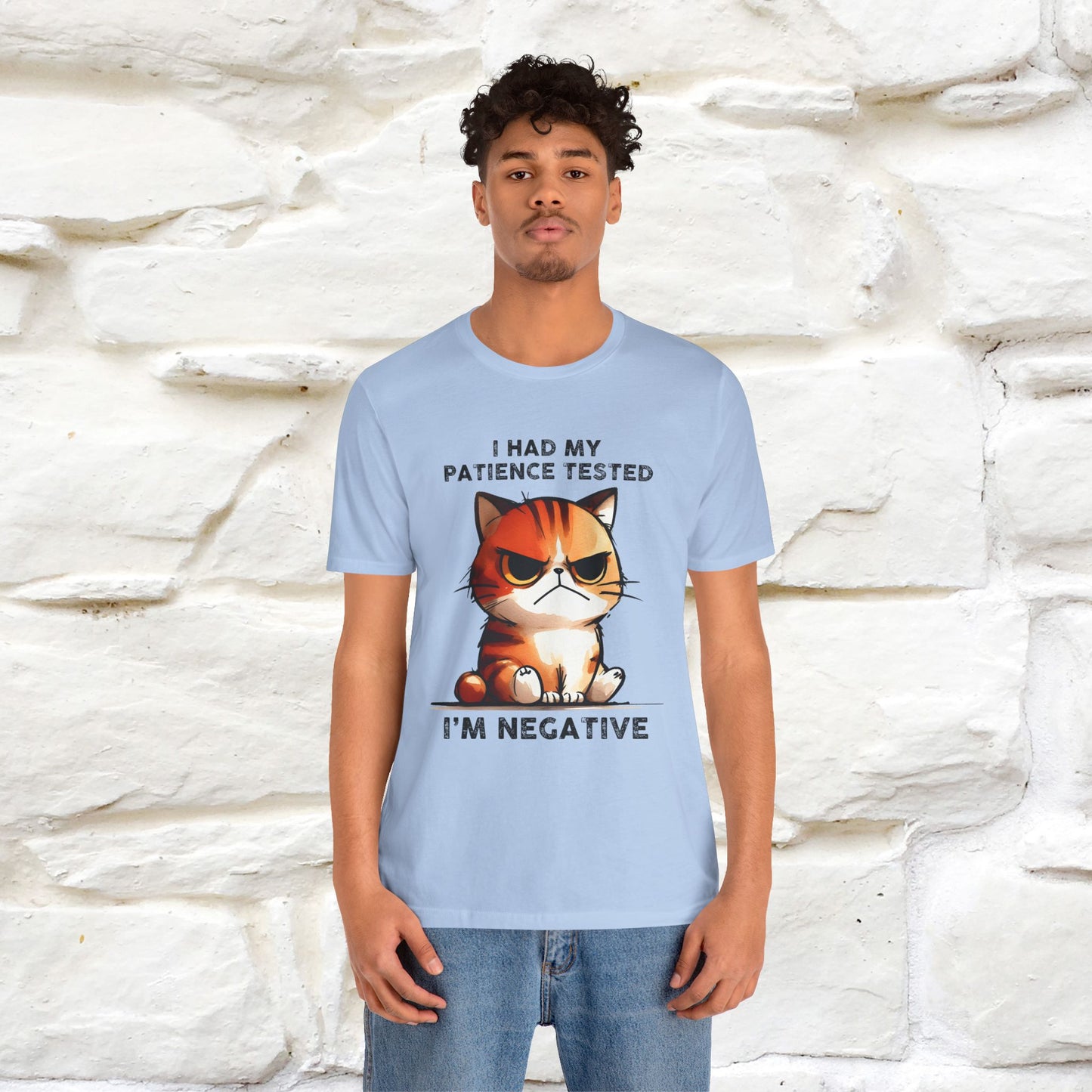 ''I Had My Patience Tested, I'm Negative''| CatT-Shirt | Nunu&Miao Studio