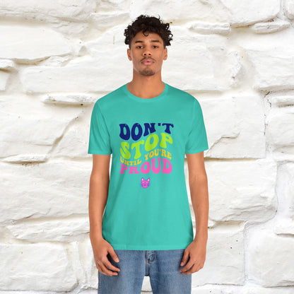 "Don't Stop Until You're Proud" |Cat T-Shirt | Nunu&Miao Studio - Nunu&Miao Studio