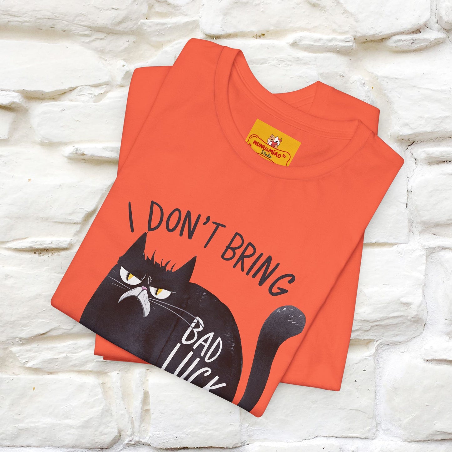 I Don’t Bring Bad Luck, Your Life Was Already Sh... Cat T-Shirt | Nunu^Miao Studio - Nunu&Miao Studio