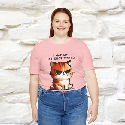 ''I Had My Patience Tested, I'm Negative''| CatT-Shirt | Nunu&Miao Studio