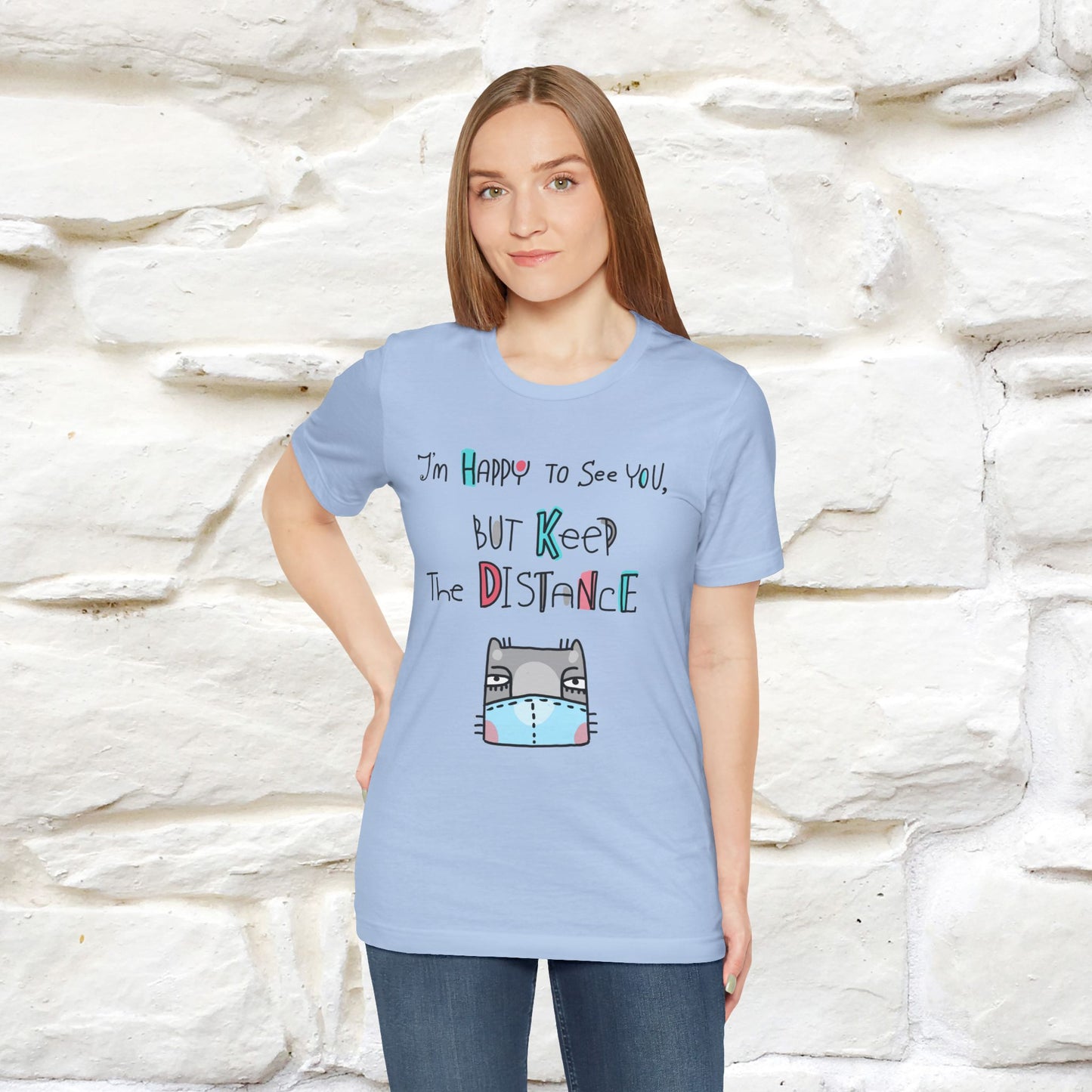 "I'M Happy To See You But Keep The Distance" Cat T-Shirt | Nunu&Miao Studio - Nunu&Miao Studio