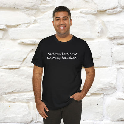 “Math teachers have too many functions.”|  Cat T-Shirt | Front & Back Design | Nunu&Miao Studio