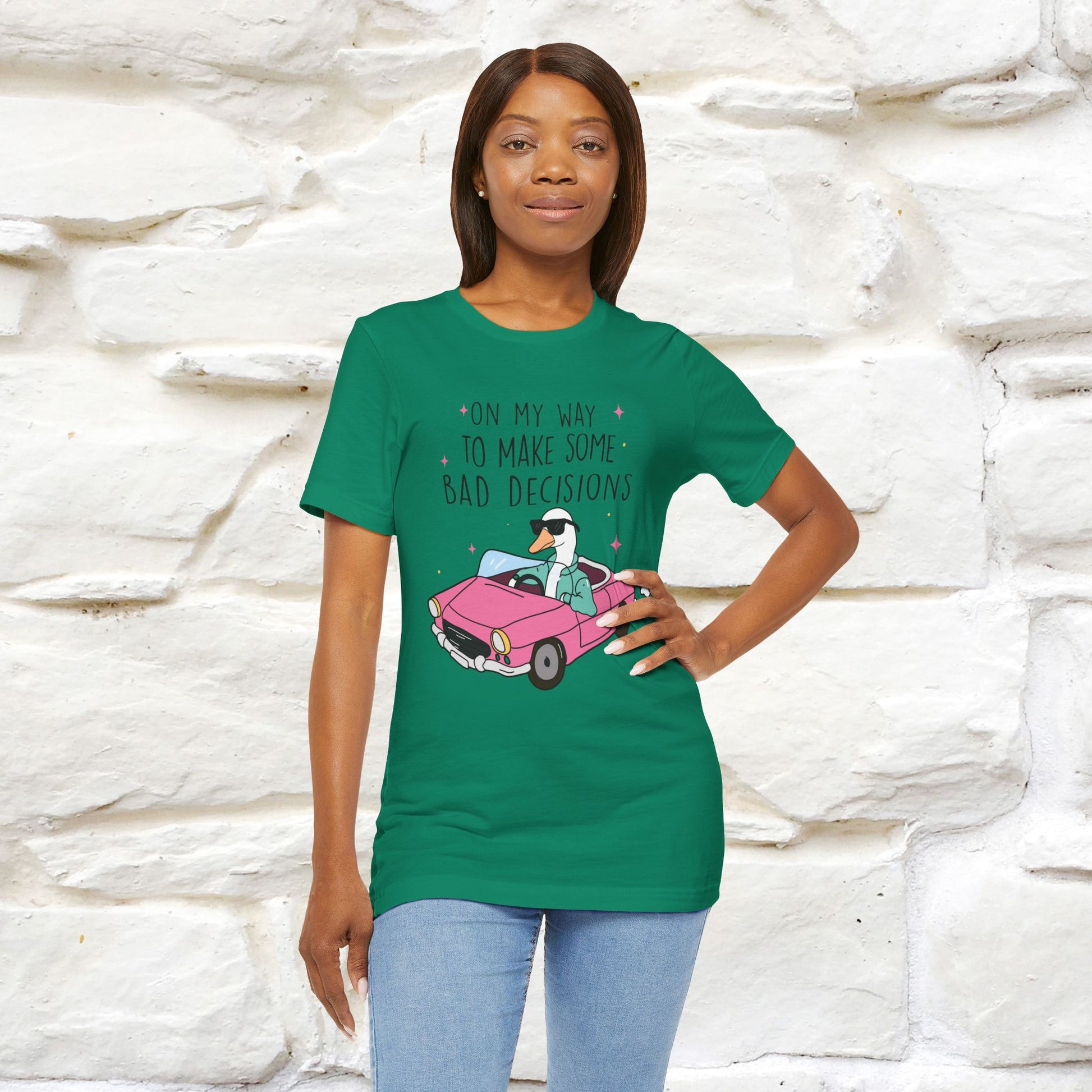 "On My Way To Make Some Bad Decisons"  Funny T-shirt |Nunu&Miao Studio - Nunu&Miao Studio
