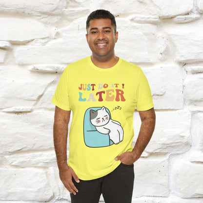 "Just Do It Later" Cat T-shirt |Nunu&Miao Studio - Nunu&Miao Studio