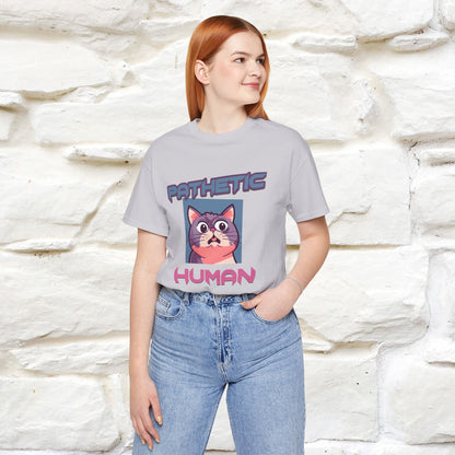 ''Pathetic Human'' | Funny Cat T-Shirt | Nunu&Miao Studio - Nunu&Miao Studio