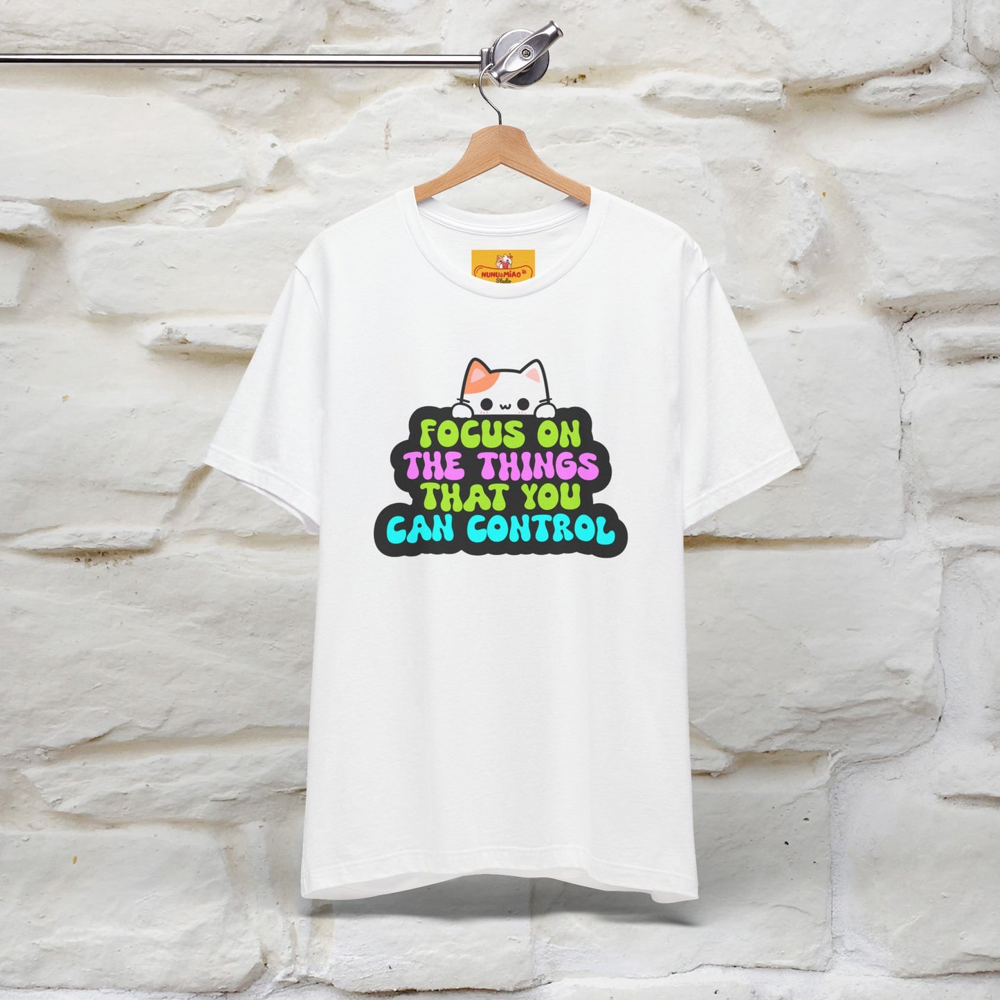 "Focus On The Things ....." T-shirt | Nunu&Miao Studio - Nunu&Miao Studio