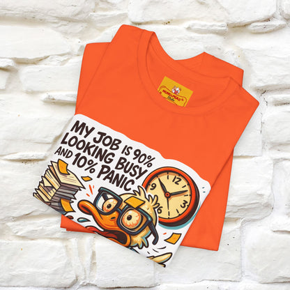 '' My Job is 90% Looking Busy ... |  Sarcastic T-Shirt | Nunu&Miao Studio