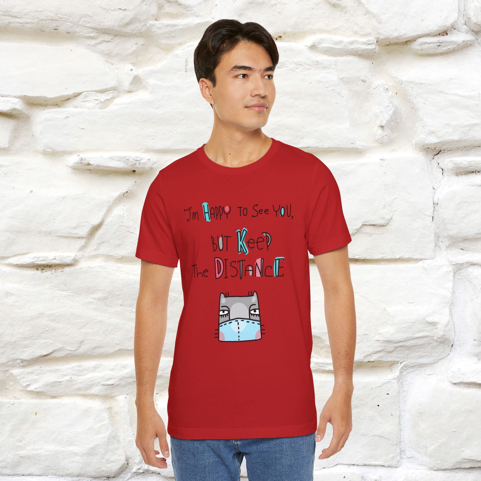 "I'M Happy To See You But Keep The Distance" Cat T-Shirt | Nunu&Miao Studio - Nunu&Miao Studio