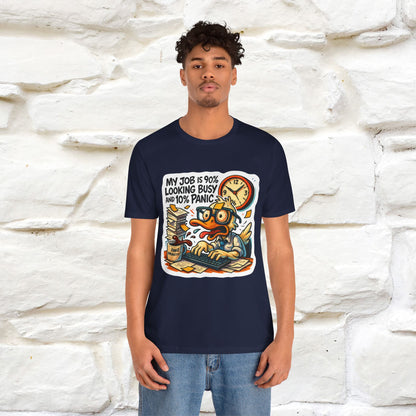 '' My Job is 90% Looking Busy ... |  Sarcastic T-Shirt | Nunu&Miao Studio
