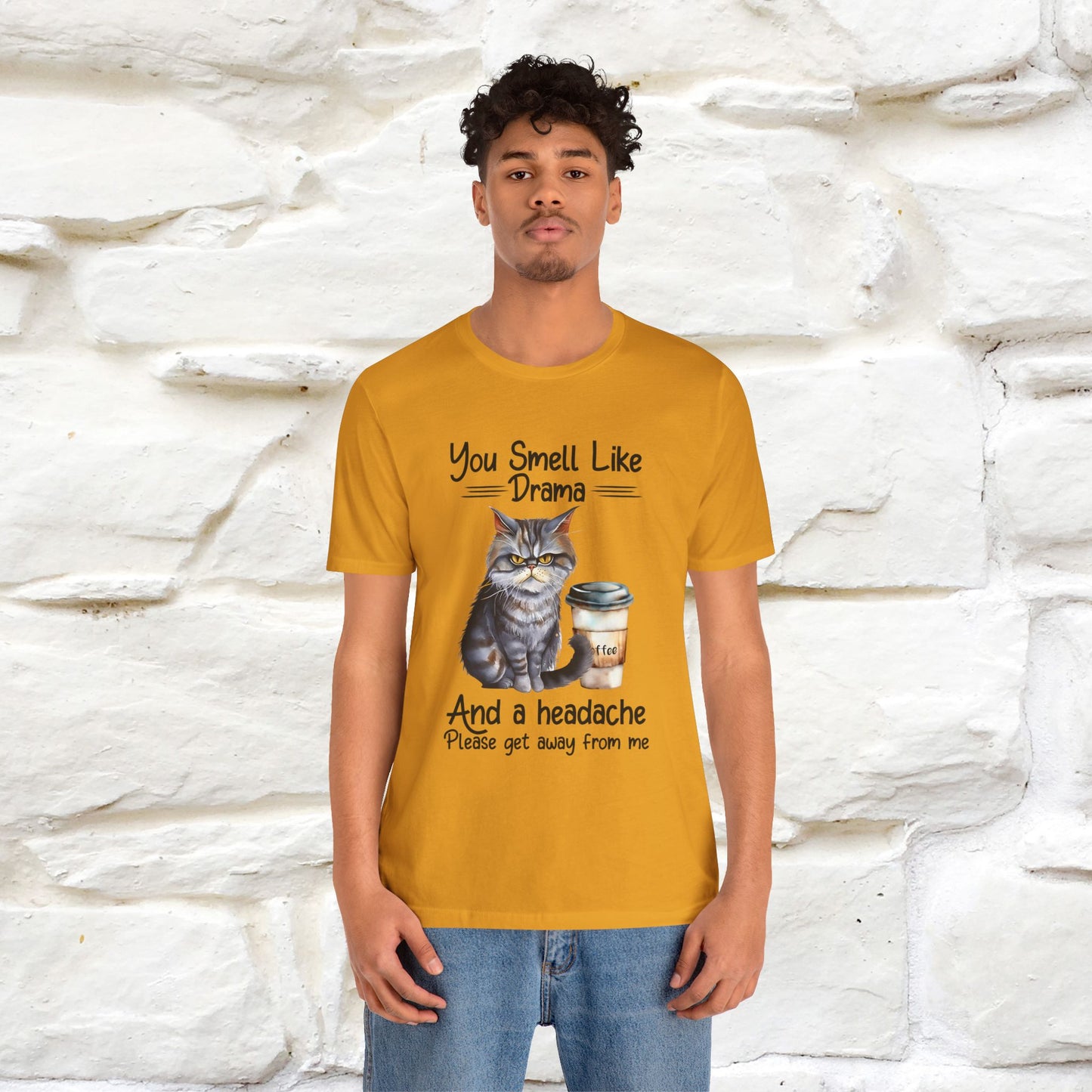 You Smell Like Drama and a Headache" Cat T-Shirt for Men & Women | 100% Cotton* - Nunu&Miao Studio