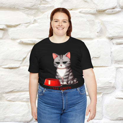 "I See Empty. What Do You See"  | Cat T-Shirt | Nunu&Miao Studio - Nunu&Miao Studio