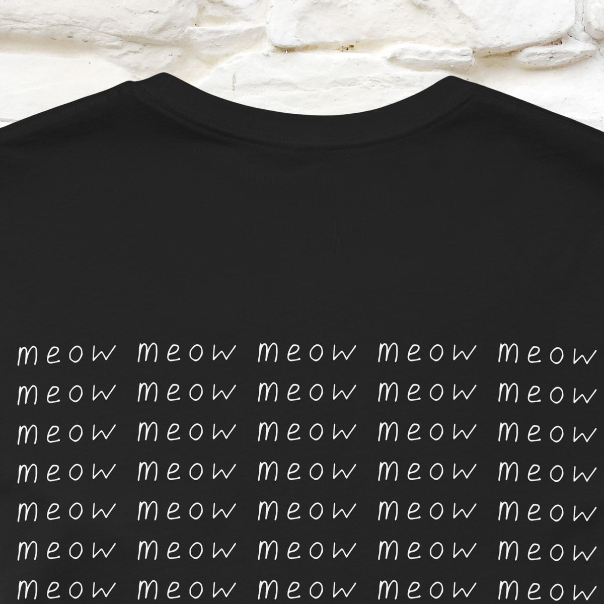 "Meow Meow Meow" Cat T-Shirt | Front & Back Design | Nunu&Miao Studio