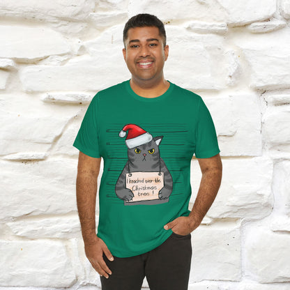 "I Knocked Over The Christmas Tree " |Funny Cat T-Shirt | Nunu&Miao Studio