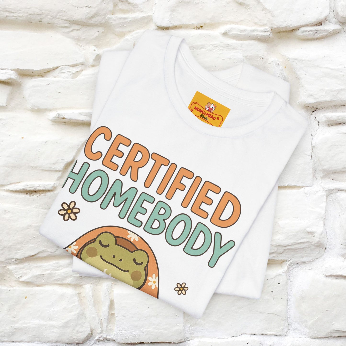 Certified Homebody Tee – Hilarious Lazy Lifestyle Shirt | Nunu & Miao Studio - Nunu&Miao Studio