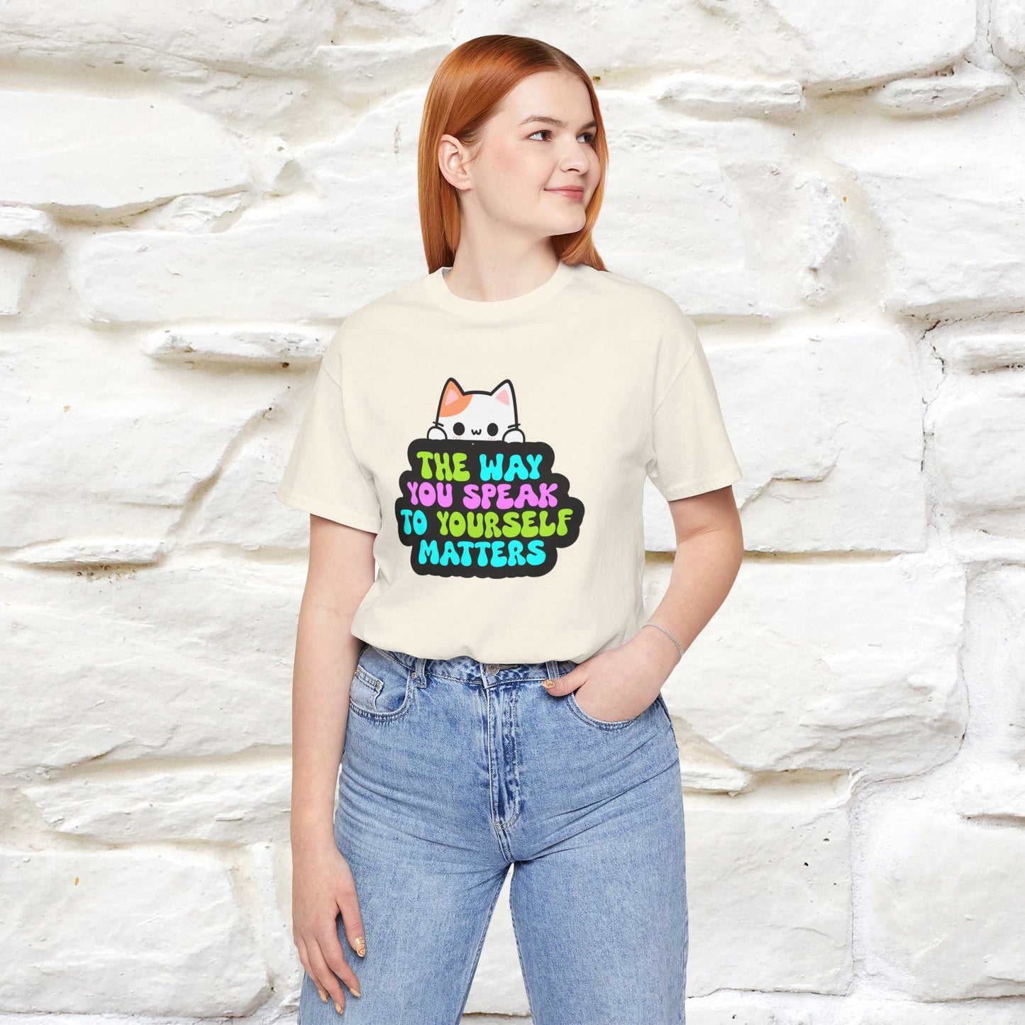 "The Way You Speak To Yourself Matters" |Cat T-Shirt | Nunu&Miao Studio - Nunu&Miao Studio