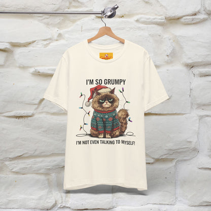 "I'm So Grumpy, I'm Not Even Talking To Myself" |Funny T-Shirt | Nunu&Miao Studio
