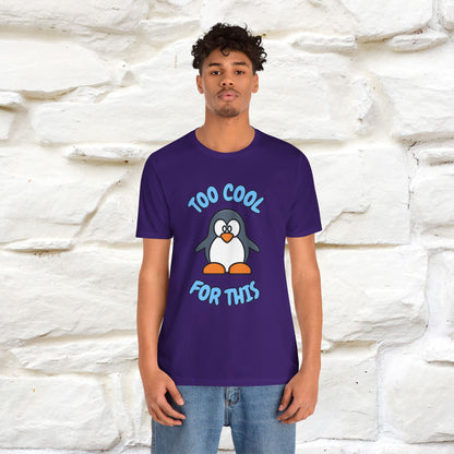 ''Too Cool For This" |Cat T-Shirt | Nunu&Miao Studio - Nunu&Miao Studio