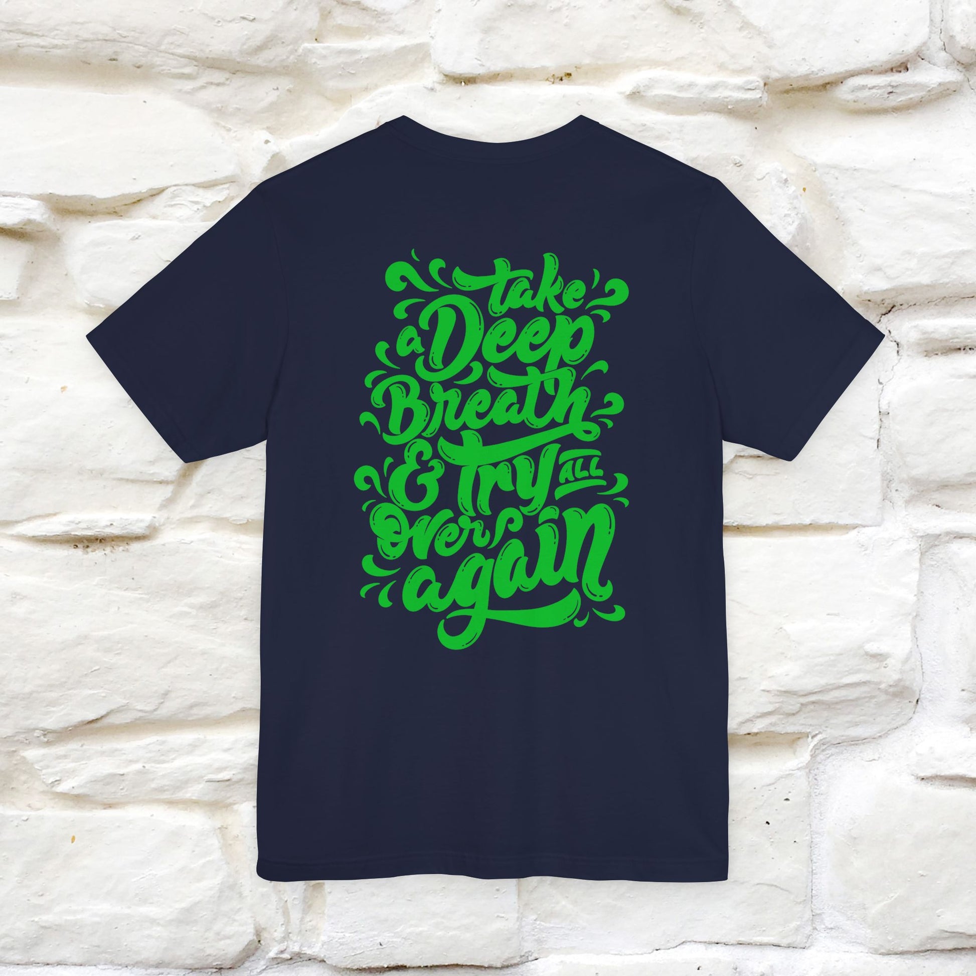 "Take a Deep Breath & Try All Over Again" Cat T-Shirt| Front & Back Design | Nunu&Miao Studio - Nunu&Miao Studio