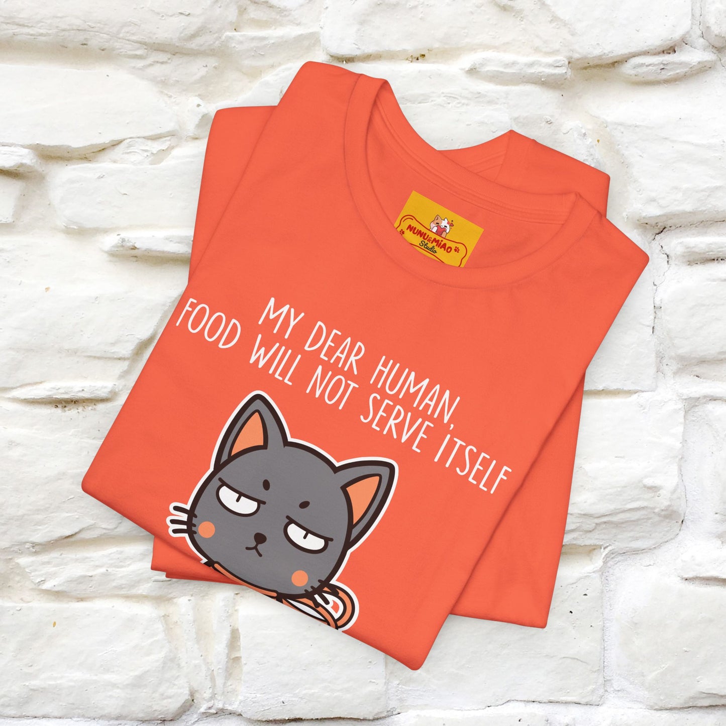 "Dear Human, Food Will Not Serve Itself" |Cat T-Shirt | Nunu&Miao Studio - Nunu&Miao Studio