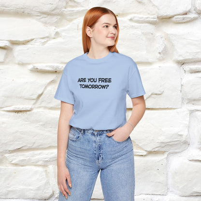 “Are You Free Tomorrow?" Funny Cat T-Shirt | Nunu&Miao Studio