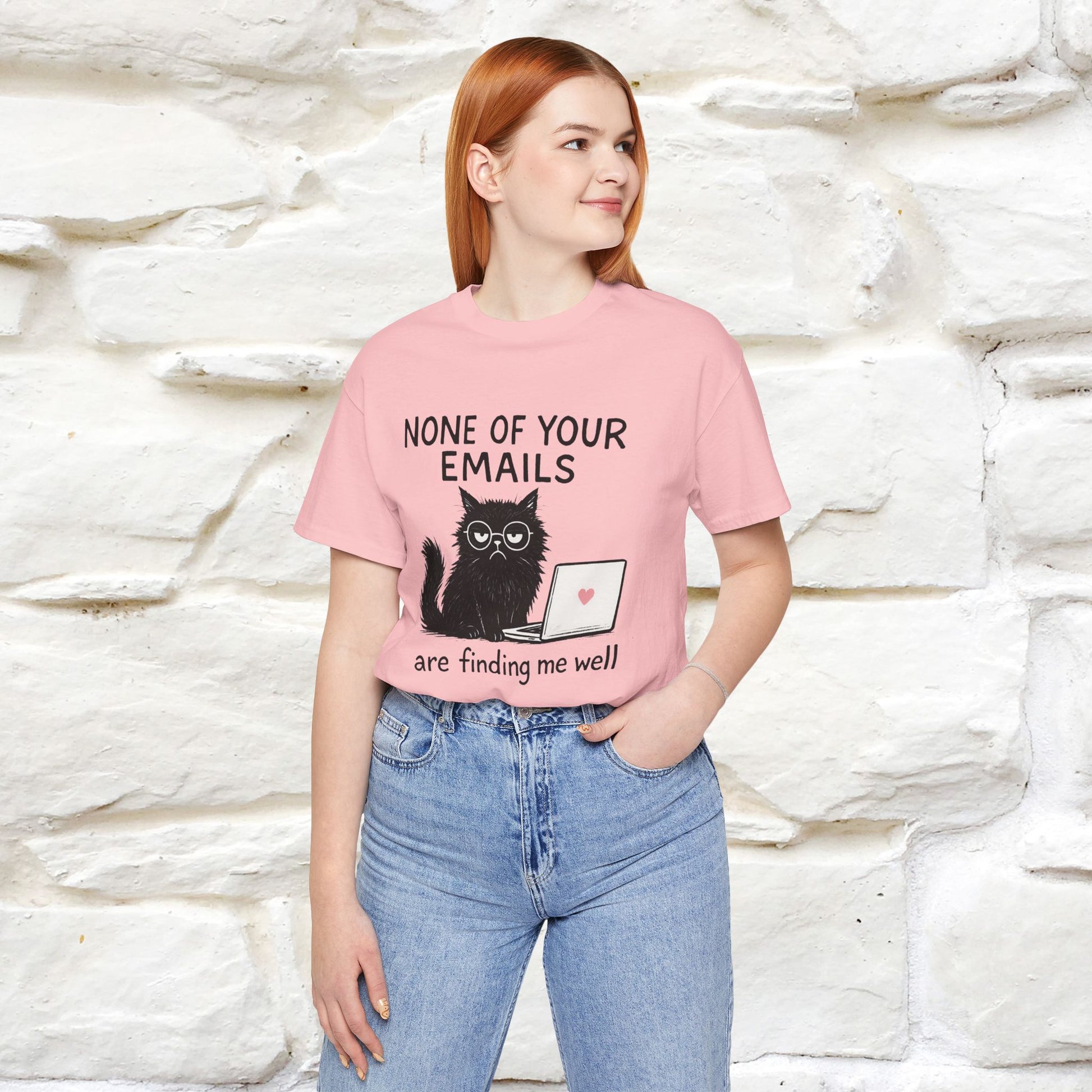 "None Of Your Emails Are Finding Me Well'' |Cat T-Shirt | Nunu&Miao Studio - Nunu&Miao Studio