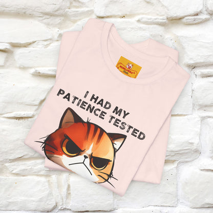 ''I Had My Patience Tested, I'm Negative''| CatT-Shirt | Nunu&Miao Studio