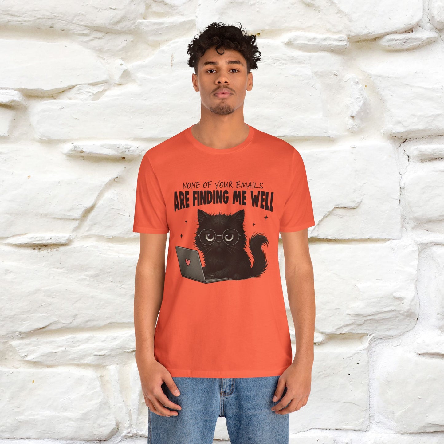 "None of your Emails Are Finding Me Well" Cat T-Shirt | Nunu&Miao Studio - Nunu&Miao Studio