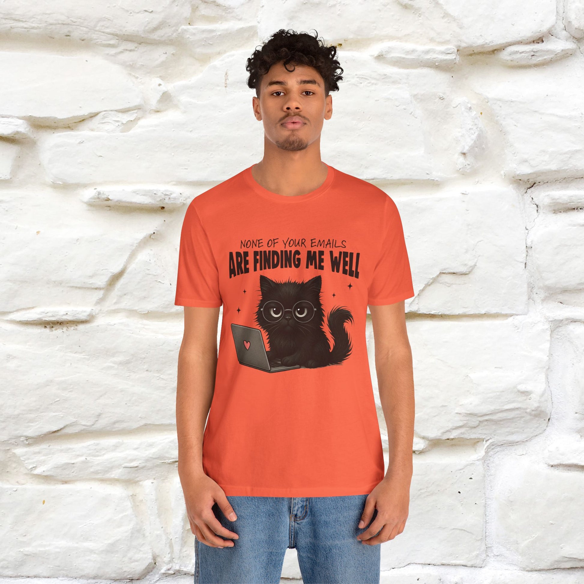 "None of your Emails Are Finding Me Well" Cat T-Shirt | Nunu&Miao Studio - Nunu&Miao Studio