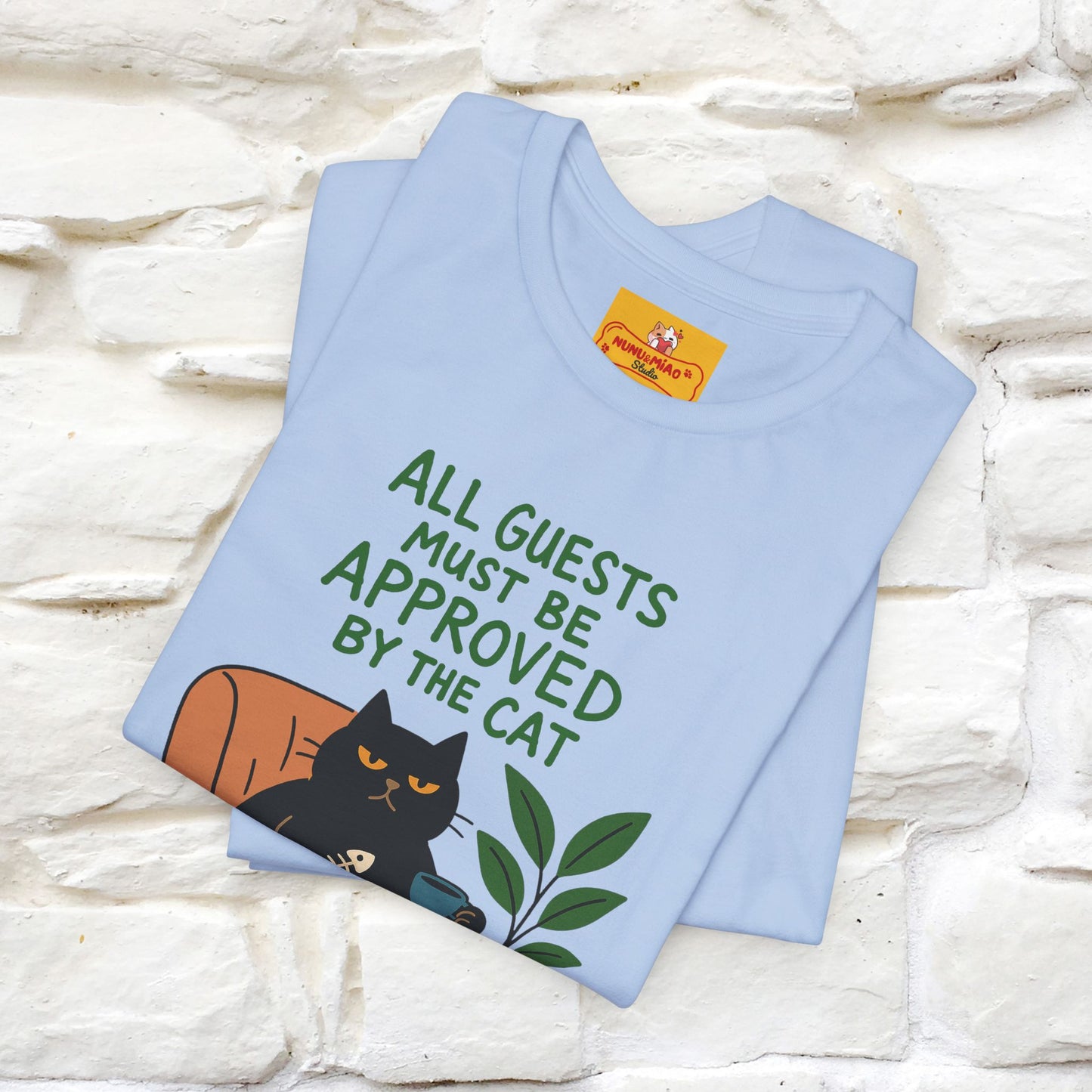 "All Guest Must Be Approved By The Cat - NO,MAYBE" Cat T-shirt |Nunu&Miao Studio - Nunu&Miao Studio