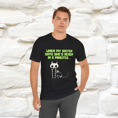 “When my sister says she’s ready in 5 minutes…” | Cat T-Shirt | Nunu&Miao Studio