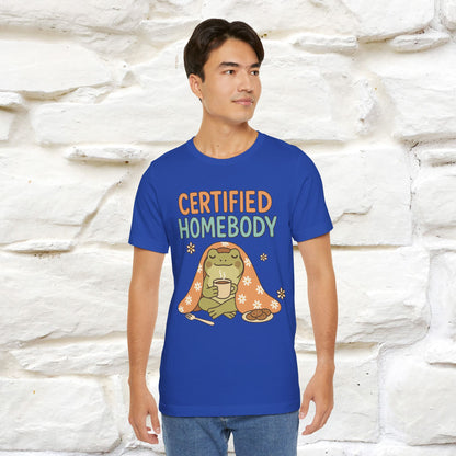 Certified Homebody Tee – Hilarious Lazy Lifestyle Shirt | Nunu & Miao Studio - Nunu&Miao Studio