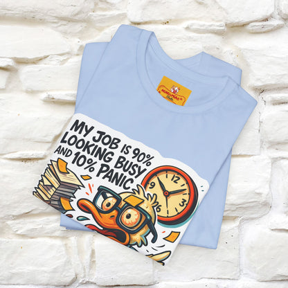 '' My Job is 90% Looking Busy ... |  Sarcastic T-Shirt | Nunu&Miao Studio