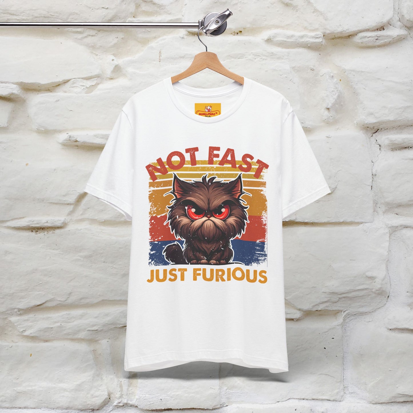 Not Fast, Just Furious |  Sarcastic Cat T-Shirt | Nunu&Miao Studio - Nunu&Miao Studio